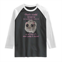 Funny Hamster Meme Raglan Shirt People Should Stop Expecting Normal Humor Gift - Wonder Print Shop