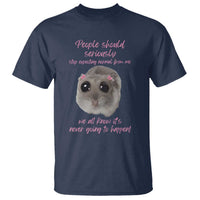 Funny Hamster Meme T Shirt People Should Stop Expecting Normal Humor Gift - Wonder Print Shop