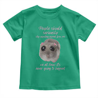 Funny Hamster Meme Toddler T Shirt People Should Stop Expecting Normal Humor Gift - Wonder Print Shop