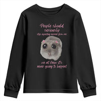 Funny Hamster Meme Youth Sweatshirt People Should Stop Expecting Normal Humor Gift - Wonder Print Shop