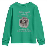 Funny Hamster Meme Youth Sweatshirt People Should Stop Expecting Normal Humor Gift - Wonder Print Shop