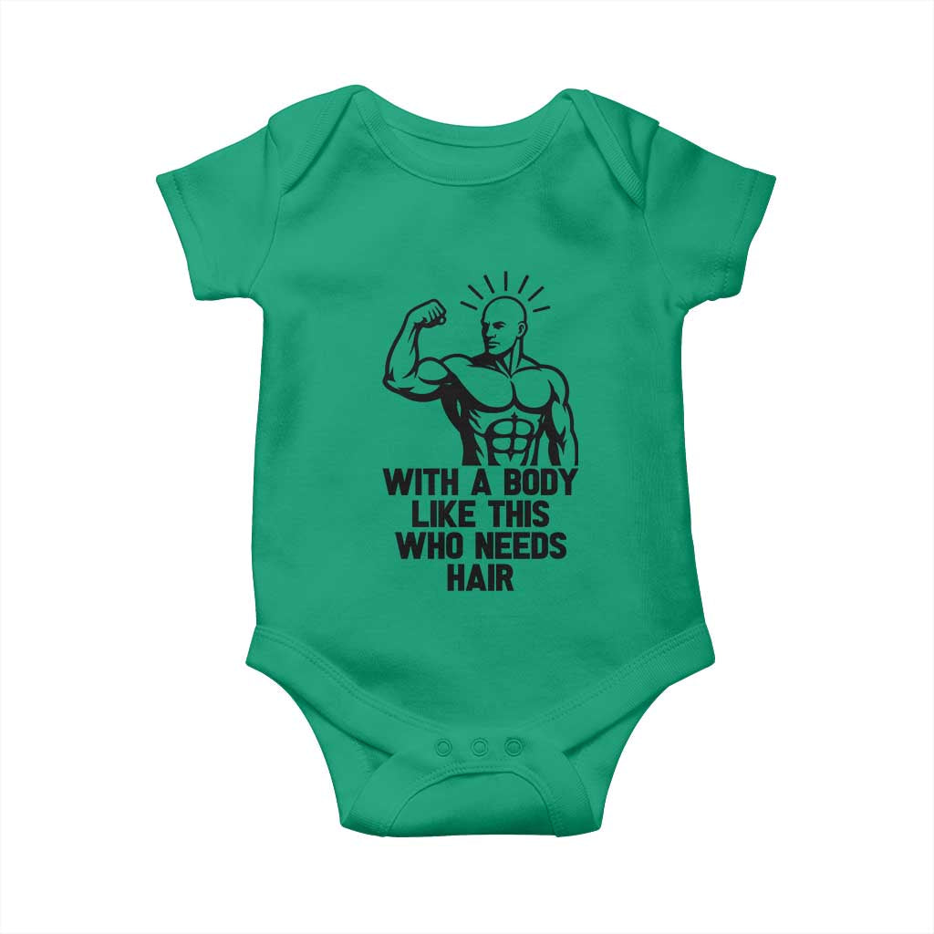 With A Body Like This Who Needs Hair Baby Onesie Funny Bald Humor - Wonder Print Shop