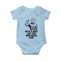With A Body Like This Who Needs Hair Baby Onesie Funny Bald Humor - Wonder Print Shop