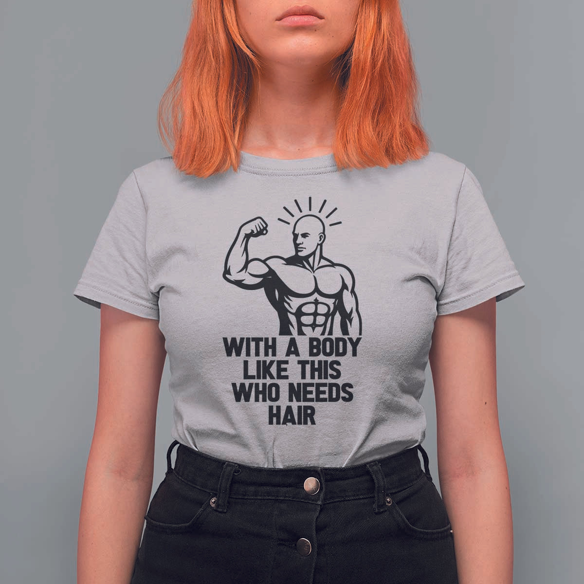 With A Body Like This Who Needs Hair T Shirt For Women Funny Bald Humor - Wonder Print Shop