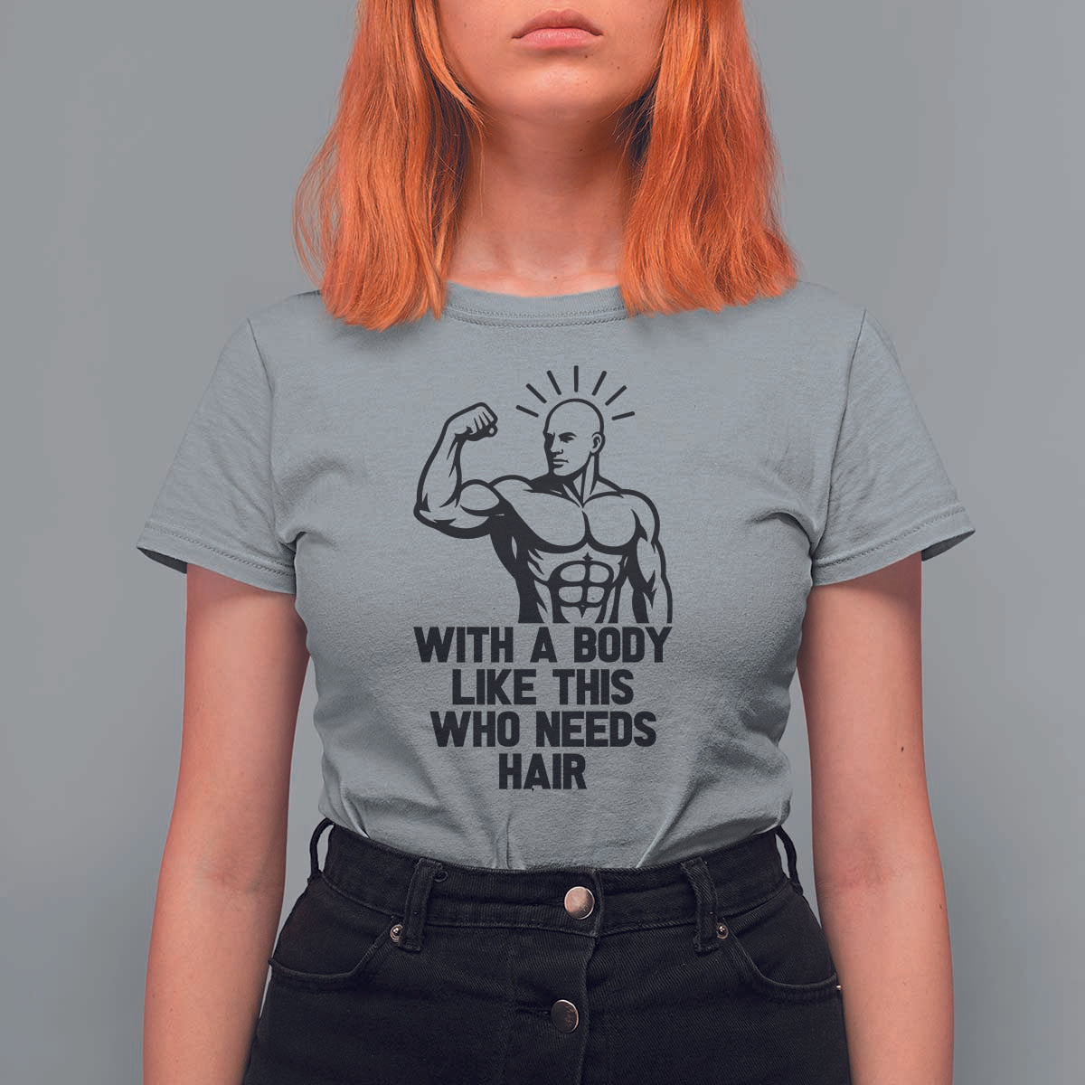 With A Body Like This Who Needs Hair T Shirt For Women Funny Bald Humor - Wonder Print Shop