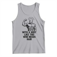 With A Body Like This Who Needs Hair Tank Top Funny Bald Humor - Wonder Print Shop