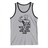 With A Body Like This Who Needs Hair Tank Top Funny Bald Humor - Wonder Print Shop
