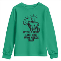 With A Body Like This Who Needs Hair Youth Sweatshirt Funny Bald Humor - Wonder Print Shop