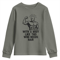 With A Body Like This Who Needs Hair Youth Sweatshirt Funny Bald Humor - Wonder Print Shop