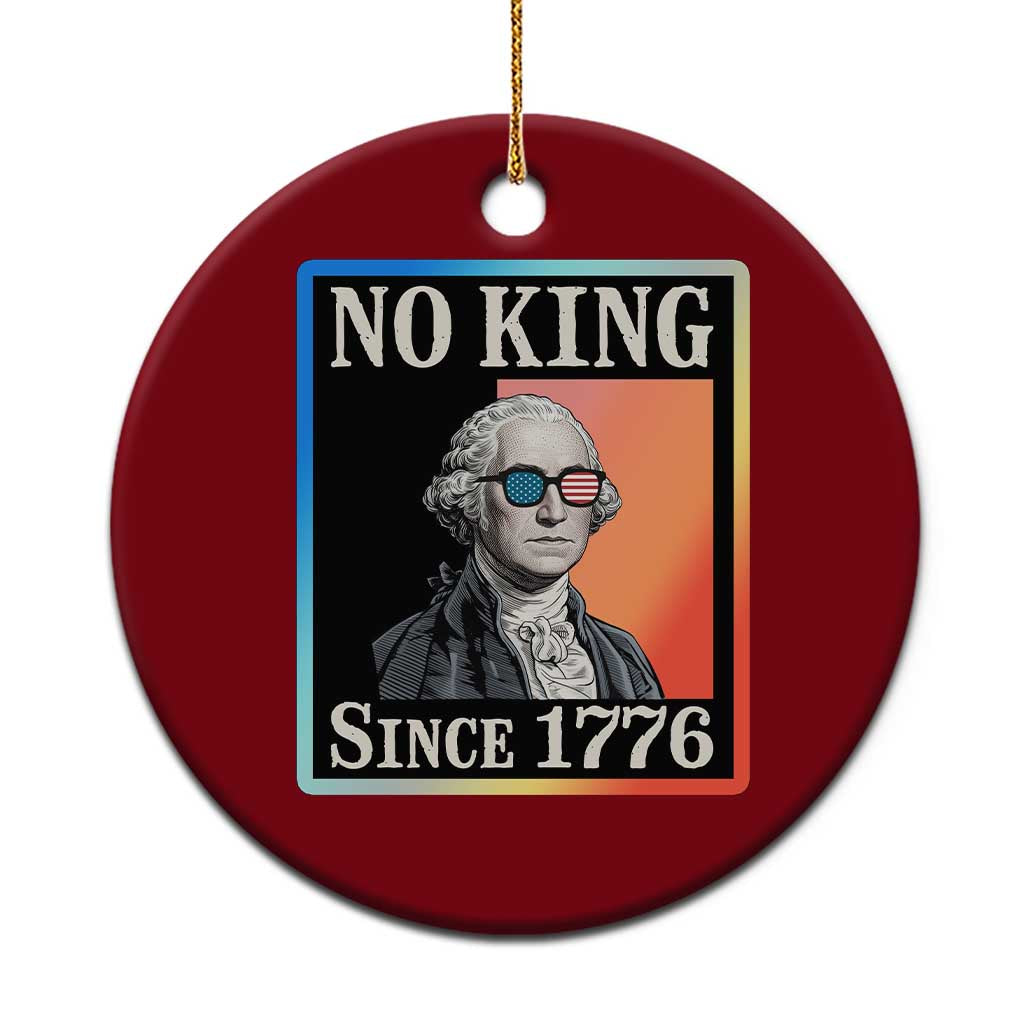 George Washington No Kings Since 1776 Ceramic Ornament Funny Political Meme Gift - Wonder Print Shop