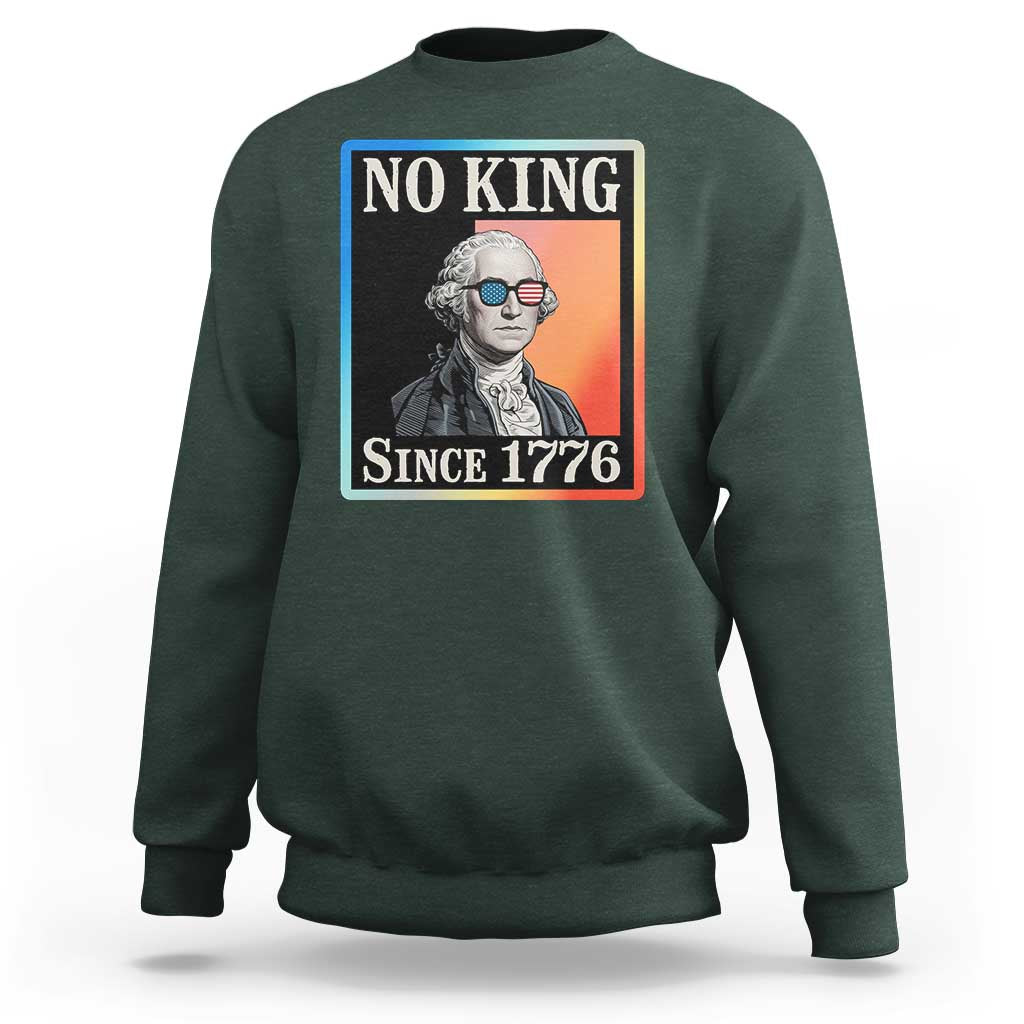 George Washington No Kings Since 1776 Sweatshirt Funny Political Meme Gift - Wonder Print Shop