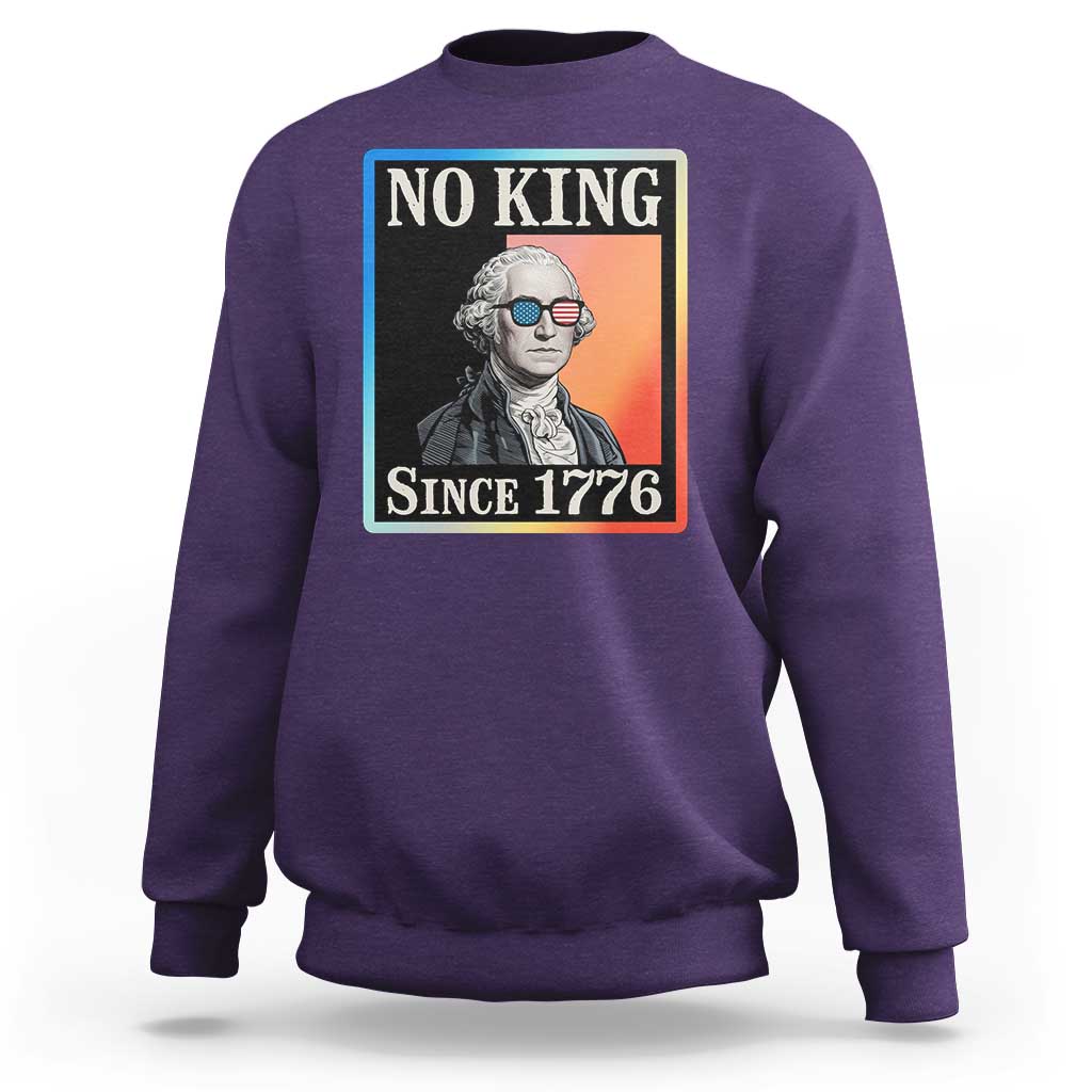 George Washington No Kings Since 1776 Sweatshirt Funny Political Meme Gift - Wonder Print Shop