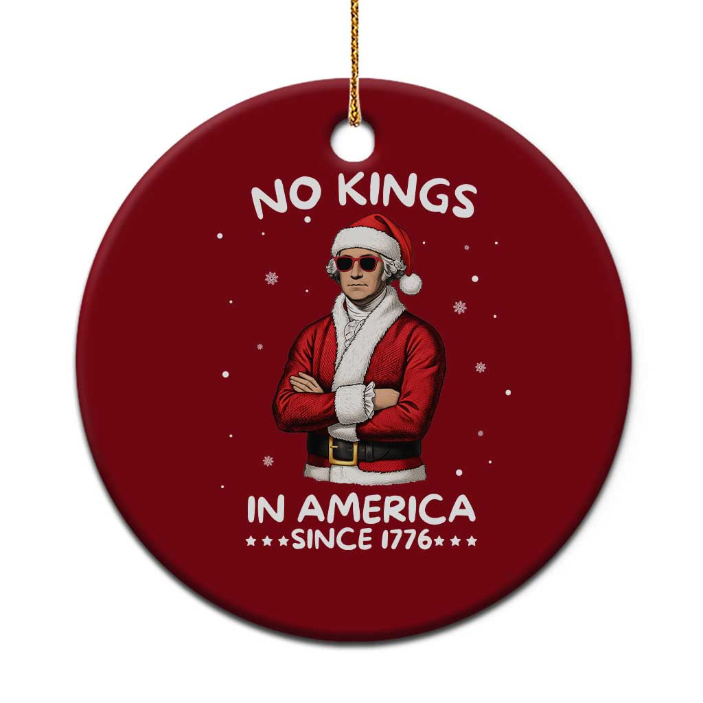 Funny Merry No Kings Since 1776 George Washington Ceramic Ornament Xmas Gift - Wonder Print Shop