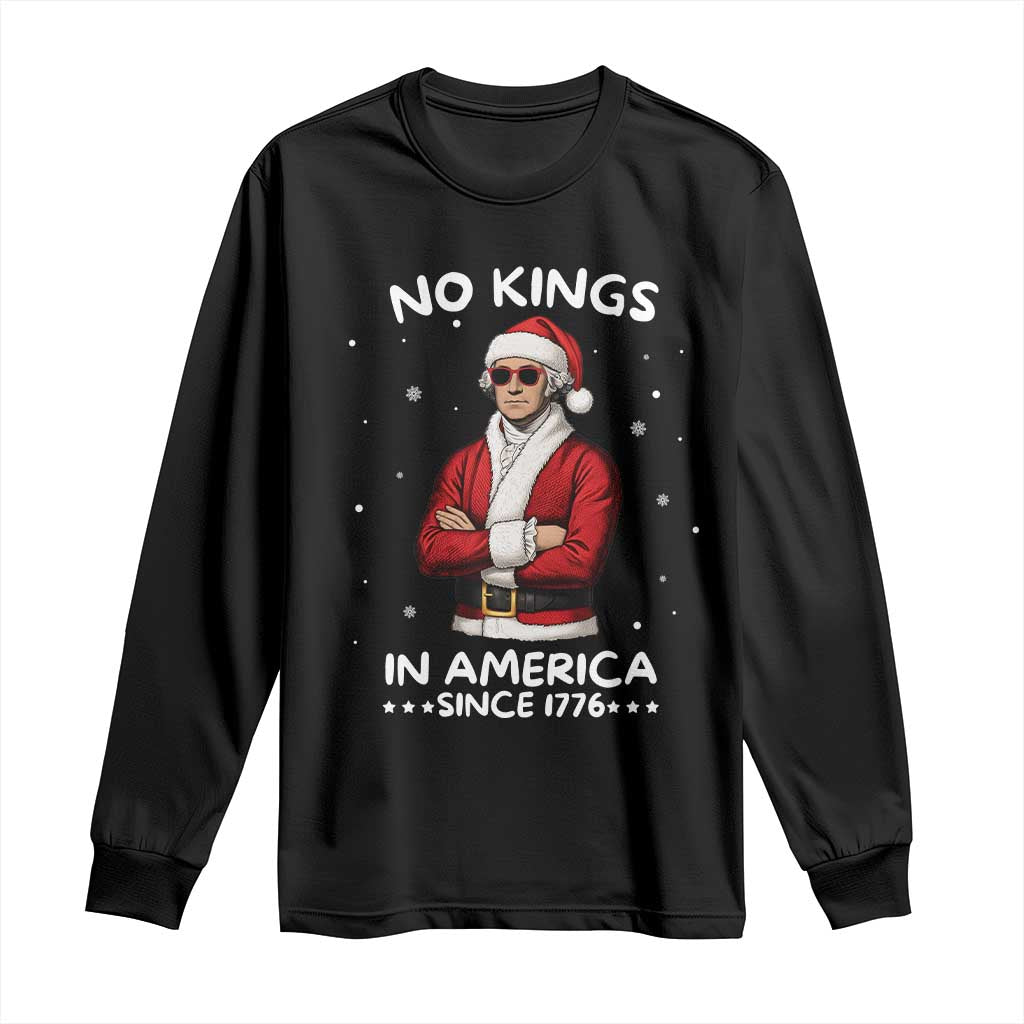 Funny Merry No Kings Since 1776 George Washington Long Sleeve Shirt Christmas Gift - Wonder Print Shop