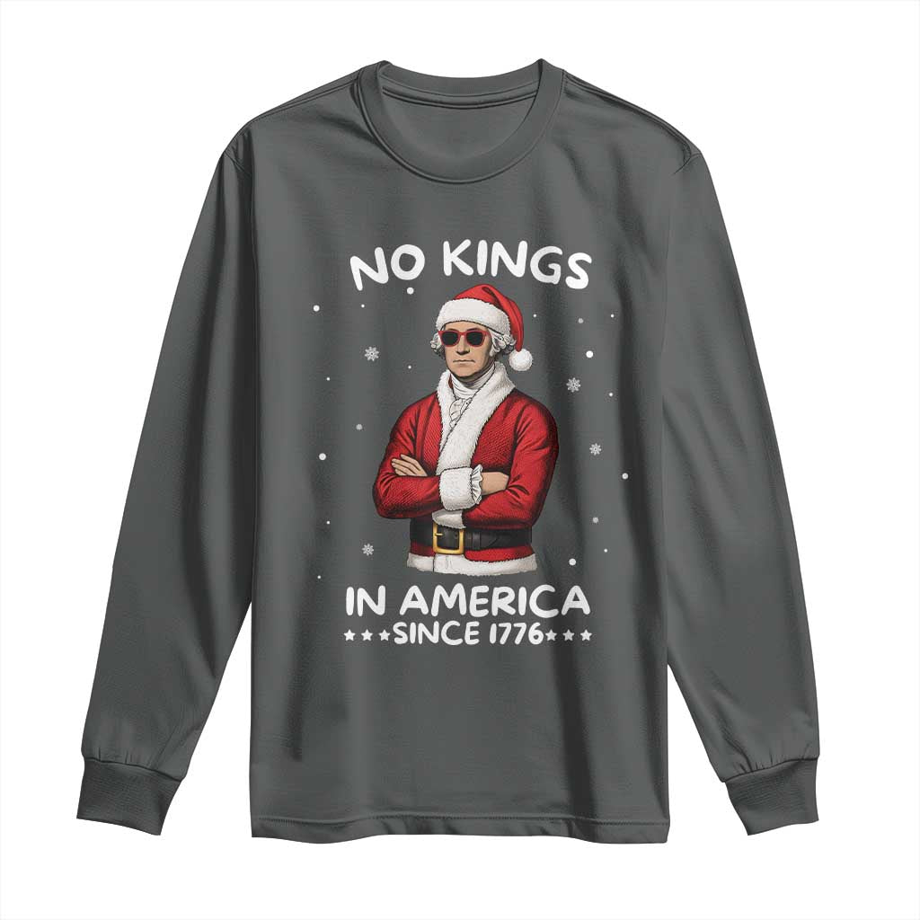 Funny Merry No Kings Since 1776 George Washington Long Sleeve Shirt Christmas Gift - Wonder Print Shop