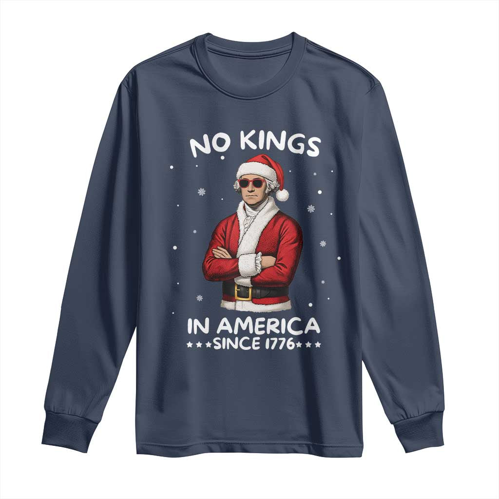 Funny Merry No Kings Since 1776 George Washington Long Sleeve Shirt Christmas Gift - Wonder Print Shop