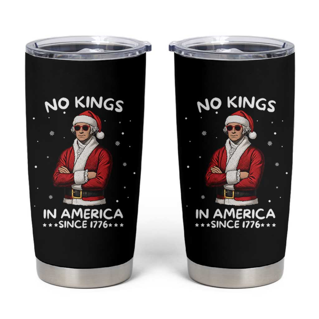 Funny Merry No Kings Since 1776 George Washington Tumbler Cup Christmas Gift - Wonder Print Shop