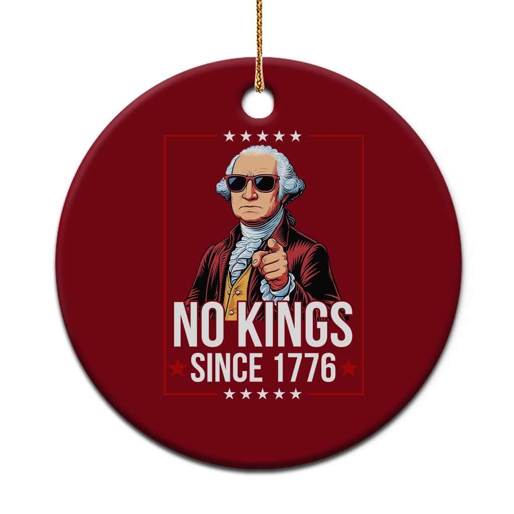 Funny George Washington No Kings 1776 Meme Vintage Gift Ceramic Ornament - Wonder Print Shop