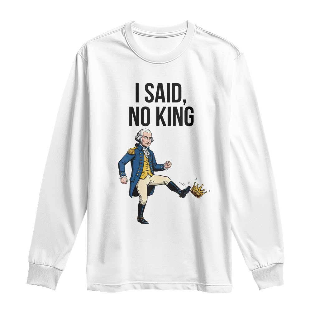 George Washington Kicking Crown Long Sleeve Shirt Funny No Kings Meme Gift - Wonder Print Shop