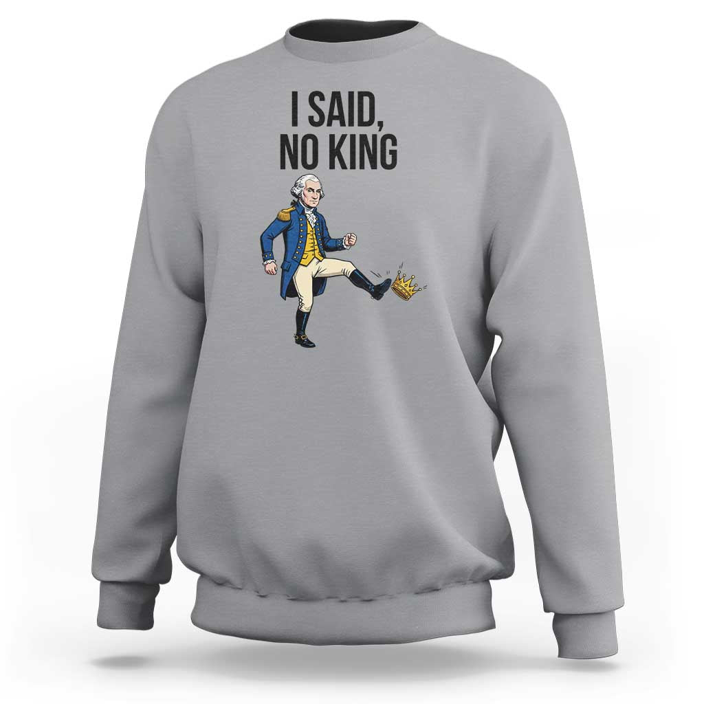 George Washington Kicking Crown Sweatshirt Funny No Kings Meme Gift - Wonder Print Shop