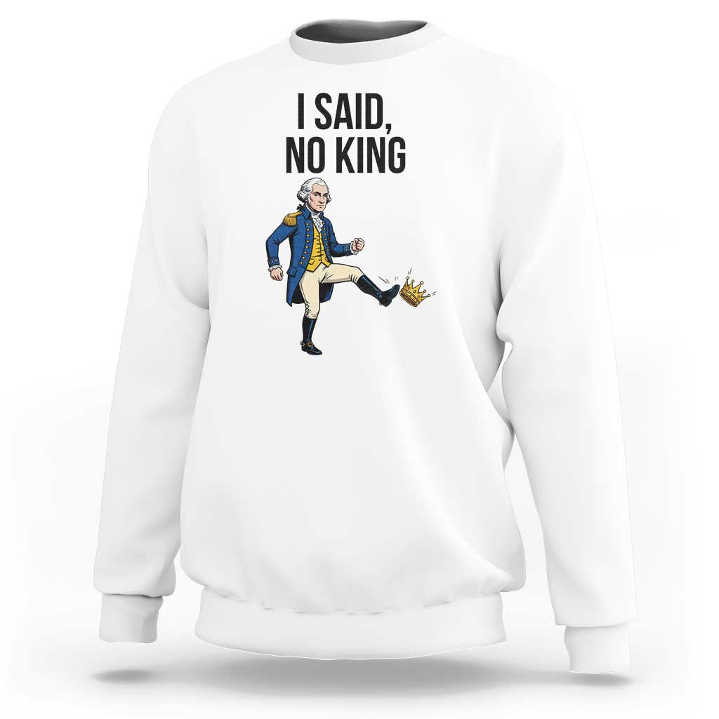 George Washington Kicking Crown Sweatshirt Funny No Kings Meme Gift - Wonder Print Shop