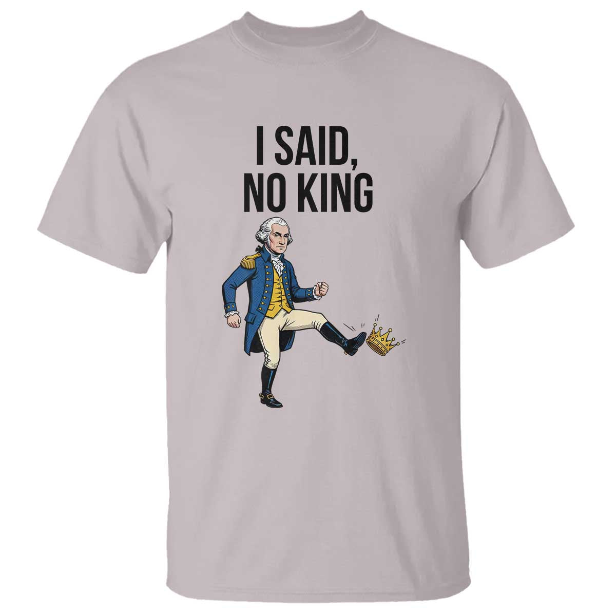 George Washington Kicking Crown T Shirt Funny No Kings Meme Gift - Wonder Print Shop