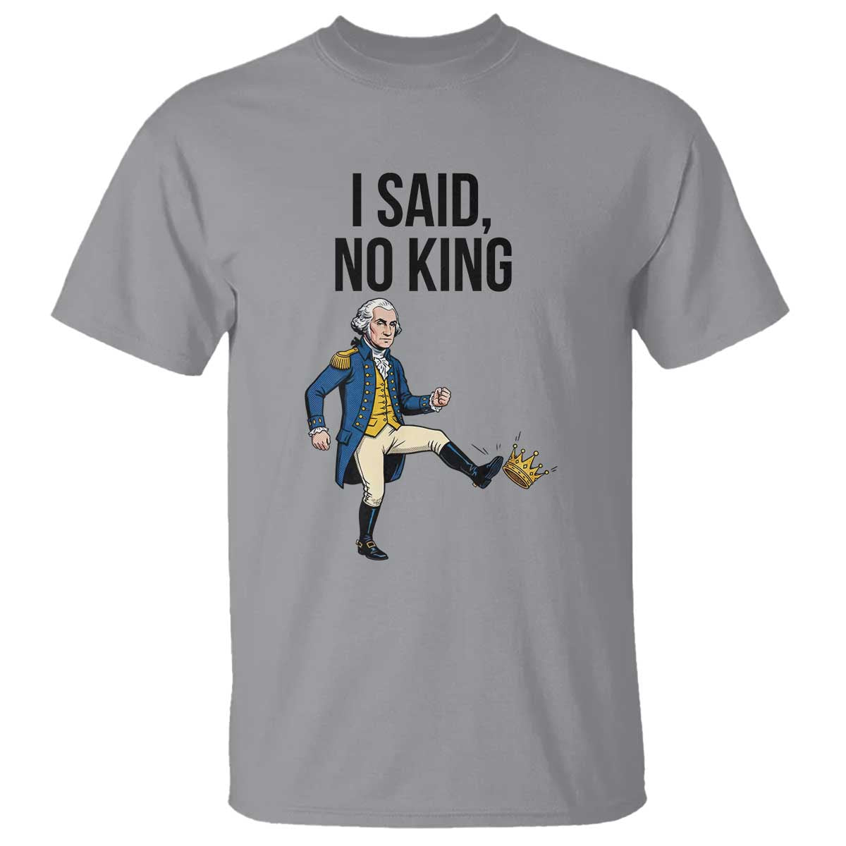 George Washington Kicking Crown T Shirt Funny No Kings Meme Gift - Wonder Print Shop