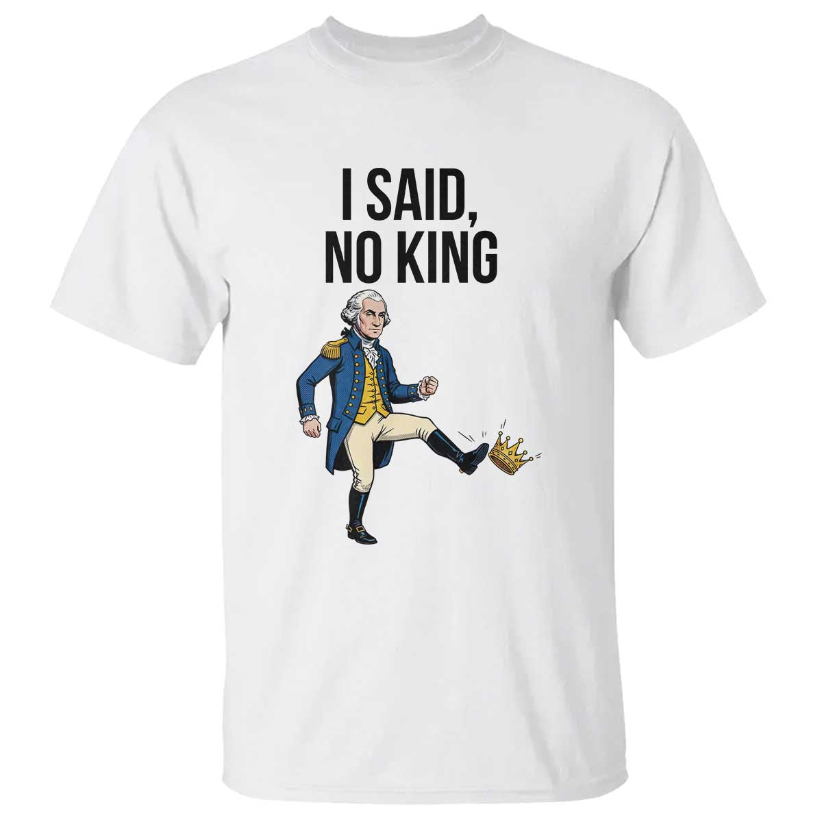 George Washington Kicking Crown T Shirt Funny No Kings Meme Gift - Wonder Print Shop