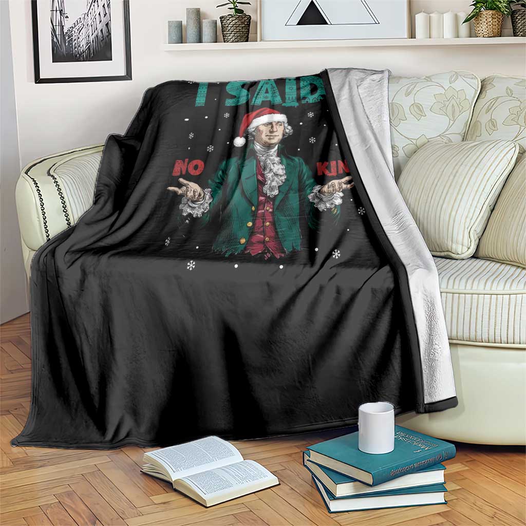 Funny George Washington I Said No Kings Throw Blanket Christmas Patriotic Gift - Wonder Print Shop