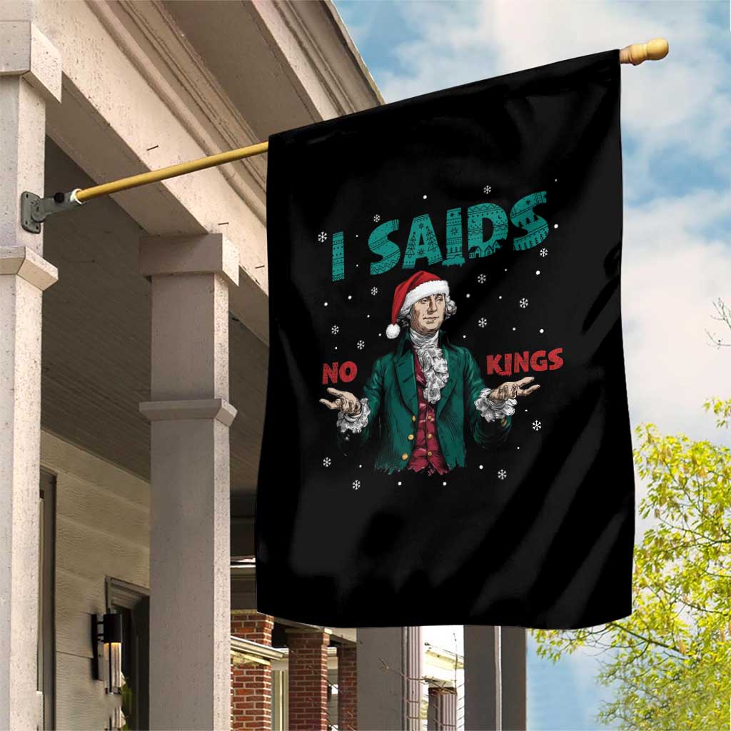 Funny George Washington I Said No Kings Garden Flag Christmas Patriotic Gift - Wonder Print Shop