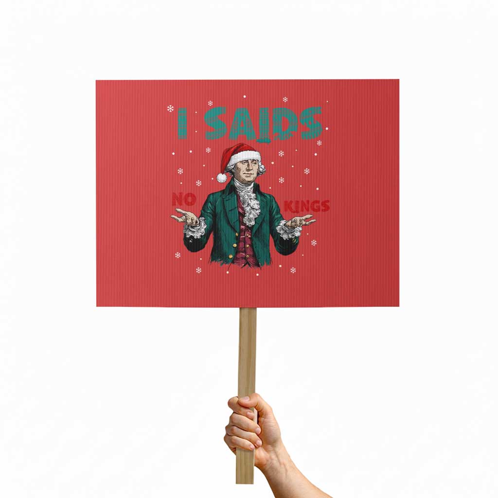 Funny George Washington I Said No Kings Protest Sign Christmas Patriotic Gift - Wonder Print Shop