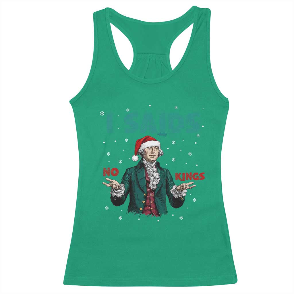 Funny George Washington I Said No Kings Racerback Tank Top Christmas Patriotic Gift - Wonder Print Shop
