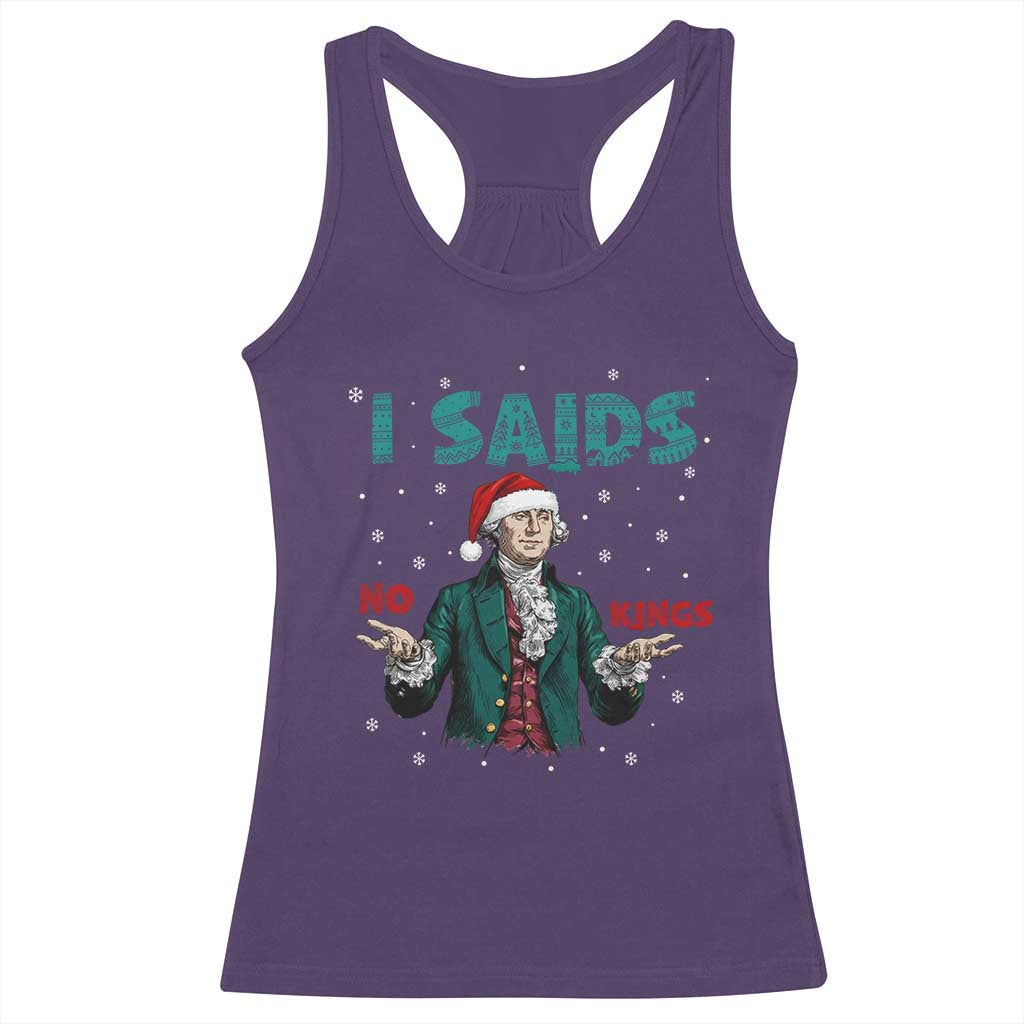 Funny George Washington I Said No Kings Racerback Tank Top Christmas Patriotic Gift - Wonder Print Shop