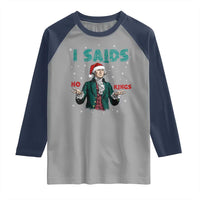 Funny George Washington I Said No Kings Raglan Shirt Christmas Patriotic Gift - Wonder Print Shop