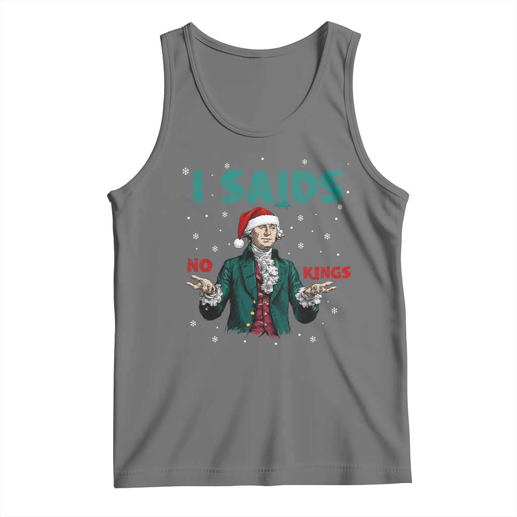 Funny George Washington I Said No Kings Tank Top Christmas Patriotic Gift - Wonder Print Shop