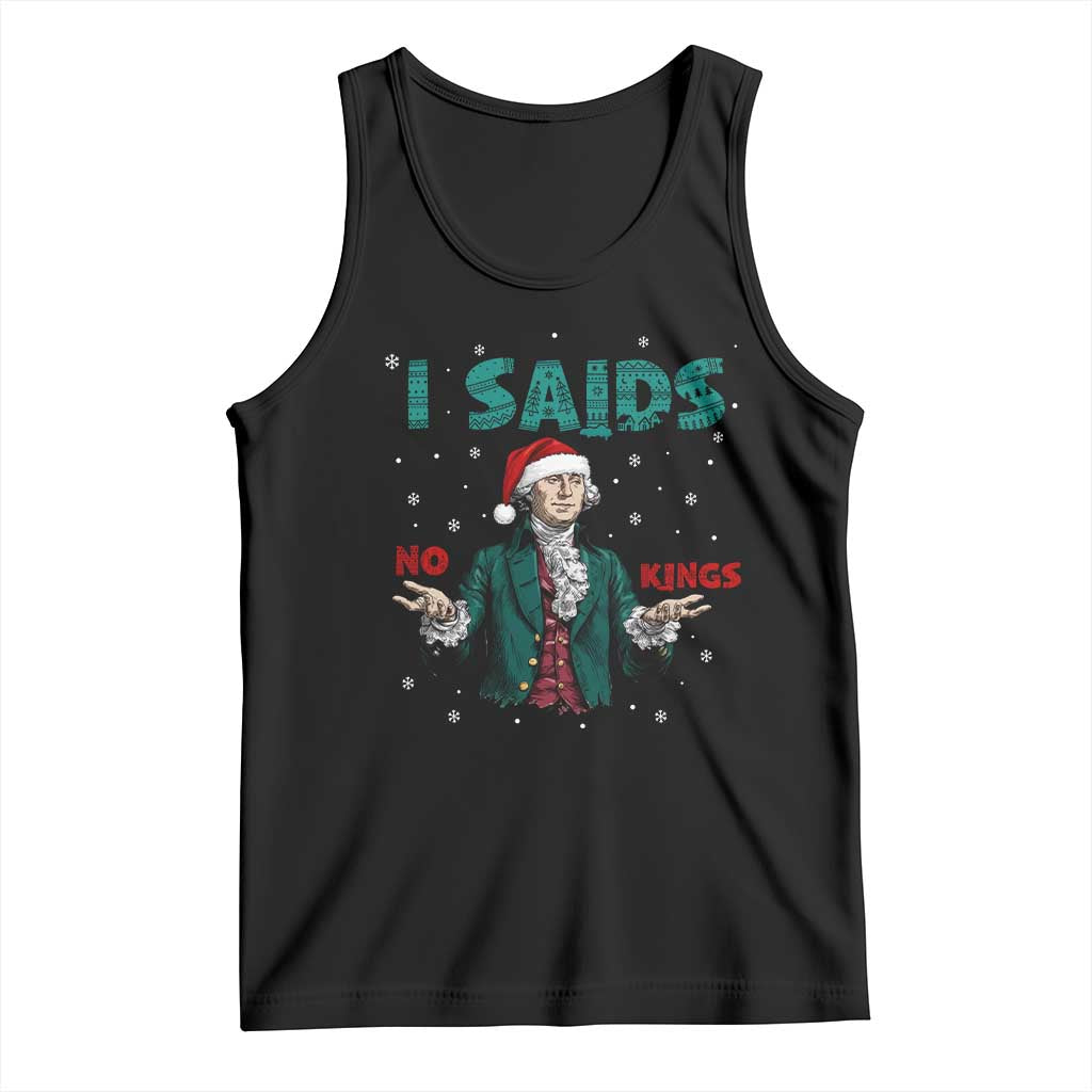 Funny George Washington I Said No Kings Tank Top Christmas Patriotic Gift - Wonder Print Shop