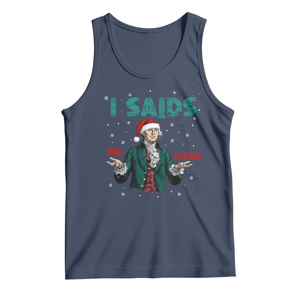 Funny George Washington I Said No Kings Tank Top Christmas Patriotic Gift - Wonder Print Shop