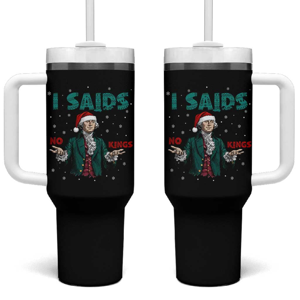 Funny George Washington I Said No Kings Tumbler With Handle Christmas Patriotic Gift - Wonder Print Shop
