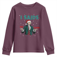 Funny George Washington I Said No Kings Youth Sweatshirt Christmas Patriotic Gift - Wonder Print Shop