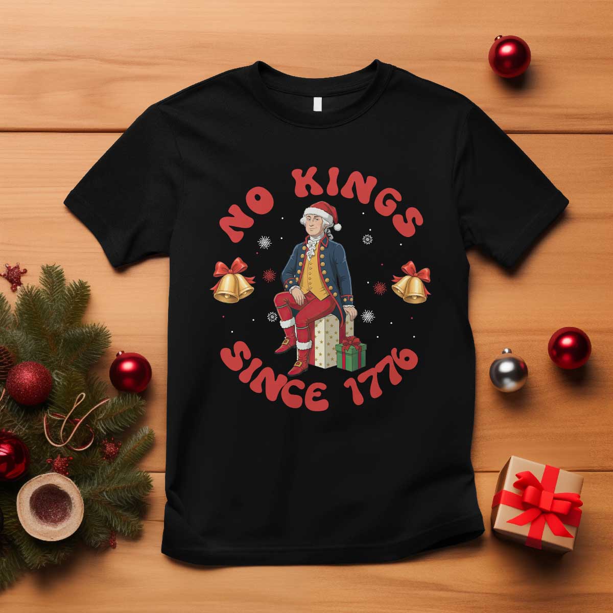 George Washington No Kings Since 1776 T Shirt Christmas Gift Idea - Wonder Print Shop