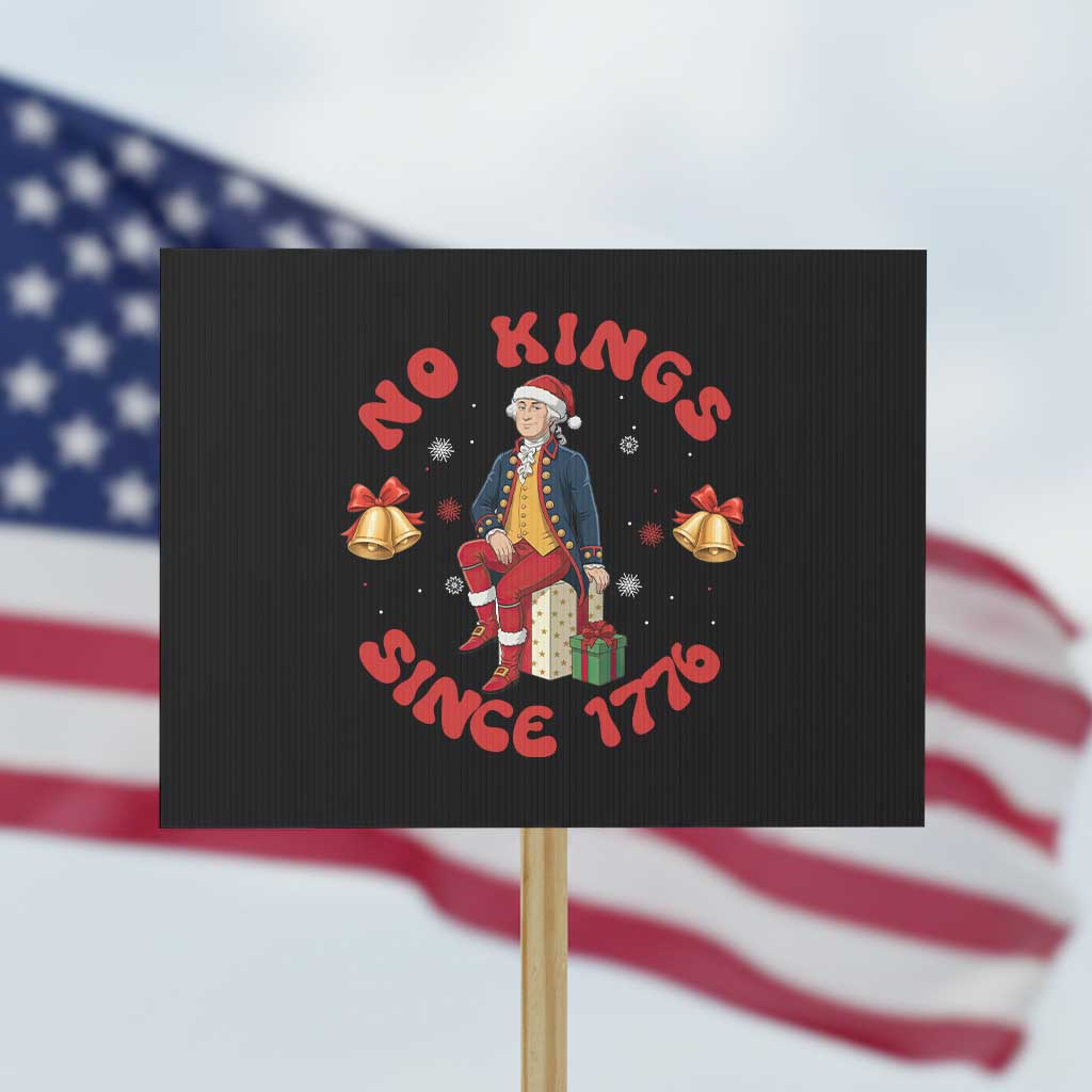 George Washington No Kings Since 1776 Protest Sign Christmas Gift Idea - Wonder Print Shop