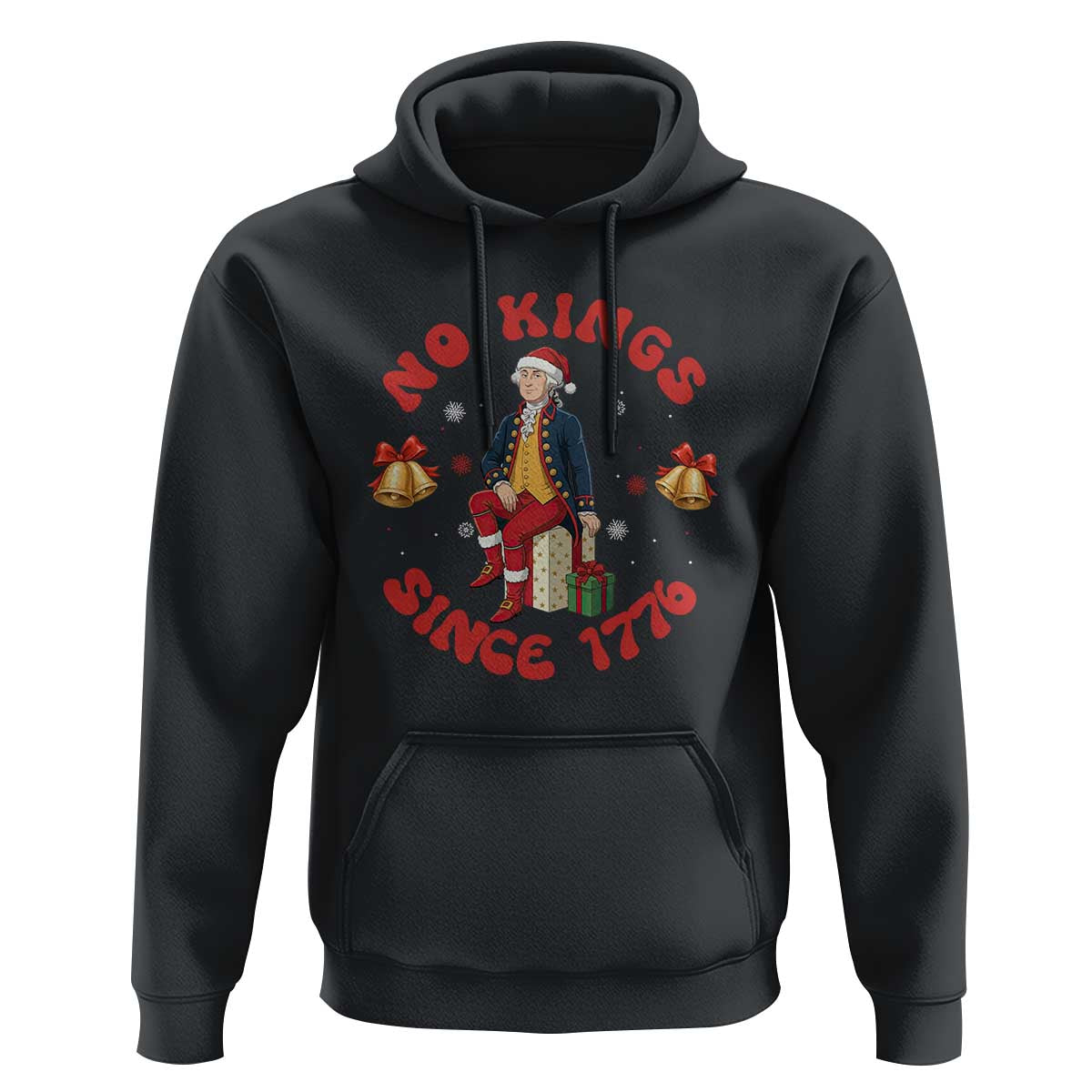 George Washington No Kings Since 1776 Hoodie Christmas Gift Idea - Wonder Print Shop