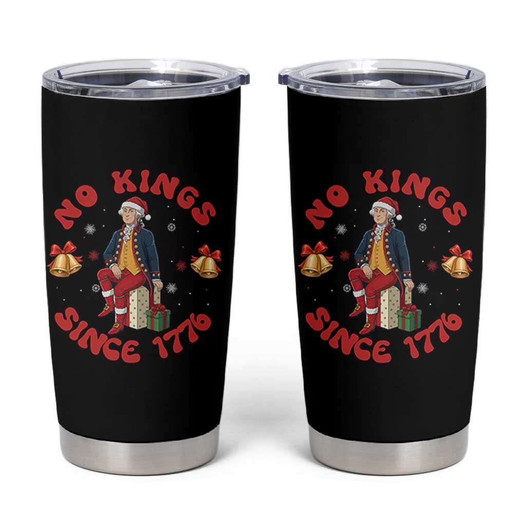 George Washington No Kings Since 1776 Tumbler Cup Christmas Gift Idea - Wonder Print Shop