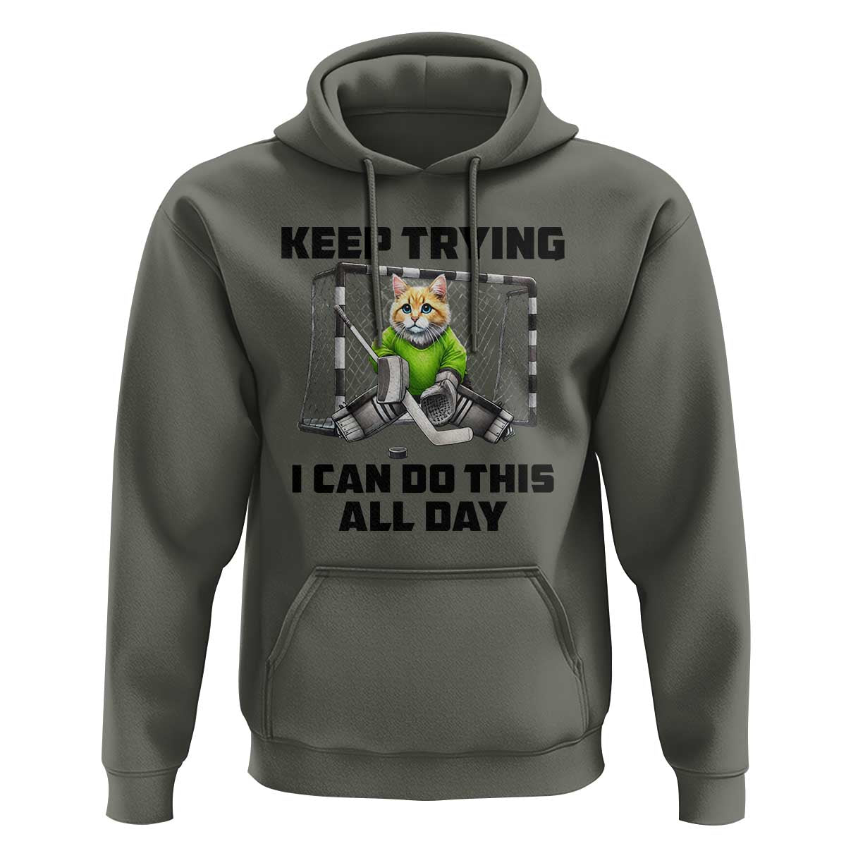 Keep Trying I Can Do This All Day Hoodie Funny Hockey Goalie Cat Gift - Wonder Print Shop