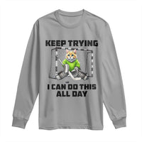 Keep Trying I Can Do This All Day Long Sleeve Shirt Funny Hockey Goalie Cat Gift - Wonder Print Shop