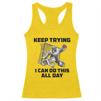 Keep Trying I Can Do This All Day Racerback Tank Top Funny Goalie Hockey Player Gift - Wonder Print Shop