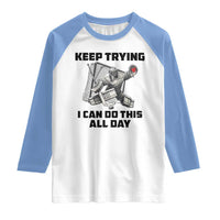 Keep Trying I Can Do This All Day Raglan Shirt Funny Goalie Hockey Player Gift - Wonder Print Shop
