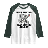 Keep Trying I Can Do This All Day Raglan Shirt Funny Goalie Hockey Player Gift - Wonder Print Shop