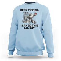 Keep Trying I Can Do This All Day Sweatshirt Funny Goalie Hockey Player Gift - Wonder Print Shop