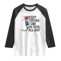 Keep Trying I Can Do This All Day Raglan Shirt Ice Hockey Helmet Christmas Gift - Wonder Print Shop